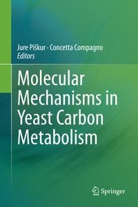 Produktbild: Molecular Mechanisms in Yeast Carbon Metabolism
