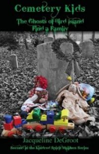 Produktbild: Cemetery Kids The Ghosts of Bird Island Find a Family