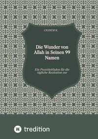 Produktbild: Die Wunder von Allah in Seinen 99 Namen