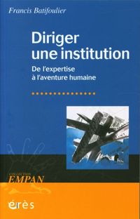 Produktbild: Diriger une institution : de l'expertise &agrave; l'aventure humaine