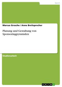 Produktbild: Planung und Gestaltung von Sponsoringpyramiden