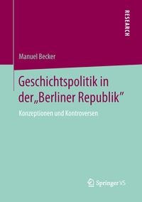 Produktbild: Geschichtspolitik in der "Berliner Republik"