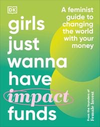 Bild vom Artikel Girls Just Wanna Have Impact Funds vom Autor Camilla Falkenberg