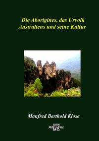 Produktbild: Die Aborigines, das Urvolk Australiens und seine Kultur