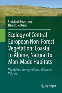 Produktbild: Ecology of Central European Non-Forest Vegetation: Coastal to Alpine, Natural to Man-Made Habitats