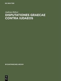 Produktbild: Disputationes graecae contra Iudaeos