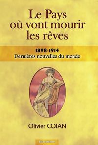 Produktbild: Le pays ou vont mourir les reves