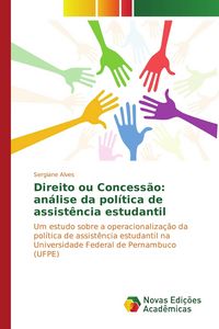 Produktbild: Direito ou Concess&atilde;o: an&aacute;lise da pol&iacute;tica de assist&ecirc;ncia estudantil