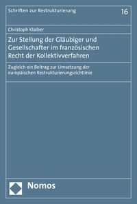Produktbild: Zur Stellung der Gl&auml;ubiger und Gesellschafter im franz&ouml;sischen Recht der Kollektivverfahren