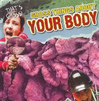 Produktbild: Gross Things Abt Your Body