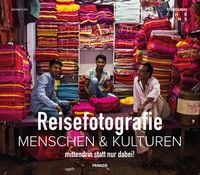 Produktbild: Reisefotografie: Menschen & Kulturen fotografieren