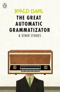 Produktbild: The Great Automatic Grammatizator and Other Stories