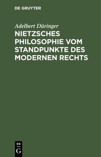 Produktbild: Nietzsches Philosophie vom Standpunkte des modernen Rechts