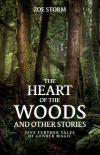 Produktbild: The Heart of the Woods and Other Stories