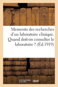 Produktbild: Memento des recherches d'un laboratoire clinique. Quand doit-on consulter le laboratoire