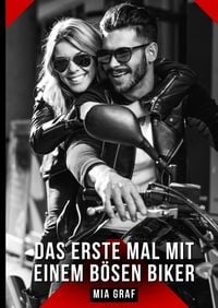 Produktbild: Das erste Mal mit einem b&ouml;sen Biker
