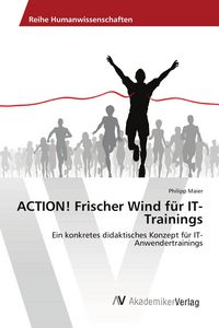 Produktbild: ACTION! Frischer Wind f&uuml;r IT-Trainings