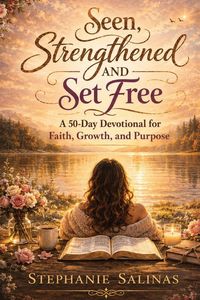 Produktbild: Seen, Strengthened and Set Free