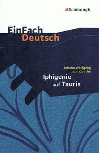 Iphigenie auf Tauris. Mit Materialien Michael Fuchs
