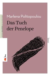 Bild vom Artikel Das Tuch der Penelope vom Autor Marlena Politopoulou