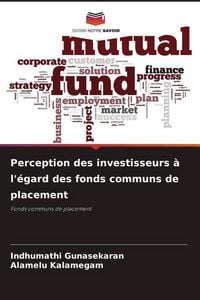 Produktbild: Perception des investisseurs &agrave; l'&eacute;gard des fonds communs de placement