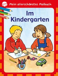 Produktbild: Mein allersch&ouml;nstes Malbuch - Im Kindergarten