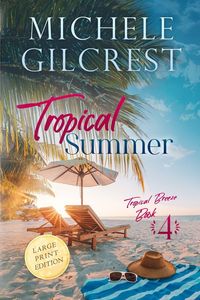 Produktbild: Tropical Summer LARGE PRINT (Tropical Breeze Book 4)