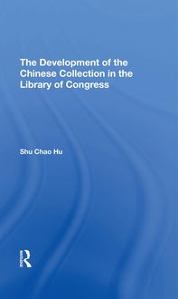 Produktbild: The Development Of The Chinese Collection In The Library Of Congress