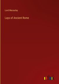 Produktbild: Lays of Ancient Rome