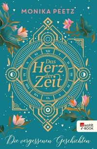 Produktbild: Das Herz der Zeit: Die vergessenen Geschichten