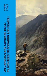 Produktbild: On Cambrian and Cumbrian Hills: Pilgrimages to Snowdon and Scafell