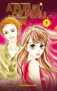 Produktbild: A fleur de peau. Tome 1