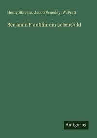 Produktbild: Benjamin Franklin: ein Lebensbild