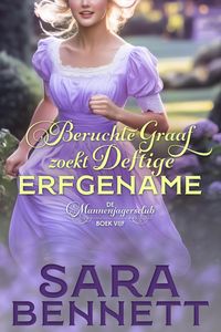 Produktbild: Beruchte Graaf zoekt Deftige Erfgename (The Husband Hunters Club (Dutch Edition), #5)