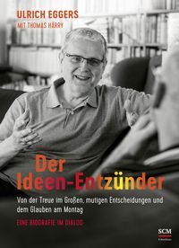 Bild vom Artikel Der Ideen-Entzünder vom Autor Ulrich Eggers