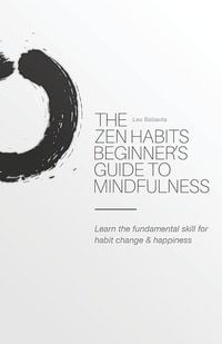 Produktbild: The Zen Habits Beginner's Guide to Mindfulness