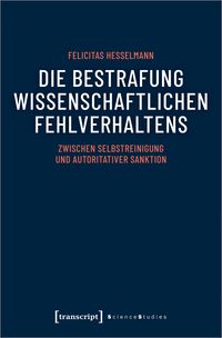 Bild vom Artikel Die Bestrafung wissenschaftlichen Fehlverhaltens vom Autor Felicitas Hesselmann