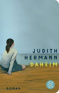 Daheim Judith Hermann