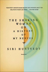 Produktbild: The Shaking Woman, or A History of My Nerves