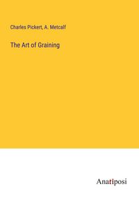 Produktbild: The Art of Graining