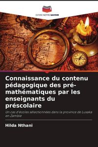 Produktbild: Connaissance du contenu p&eacute;dagogique des pr&eacute;-math&eacute;matiques par les enseignants du pr&eacute;scolaire