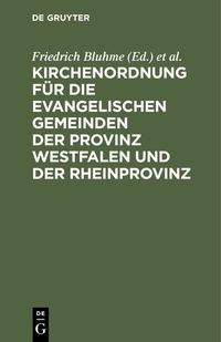 Produktbild: Kirchenordnung f&uuml;r die evangelischen Gemeinden der Provinz Westfalen und der Rheinprovinz