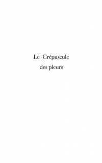 Produktbild: Crepuscule des pleurs Le