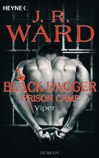 Bild vom Artikel Viper – Black Dagger Prison Camp vom Autor J. R. Ward