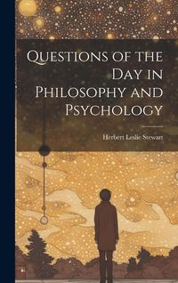 Produktbild: Questions of the Day in Philosophy and Psychology