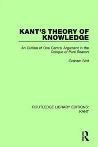 Produktbild: Kant's Theory of Knowledge: An Outline of One Central Argument in the 'Critique of Pure Reason'
