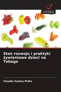 Produktbild: Stan rozwoju i praktyki &iquest;ywieniowe dzieci na Tobago