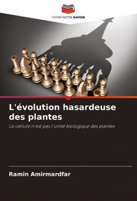 Produktbild: L'&eacute;volution hasardeuse des plantes
