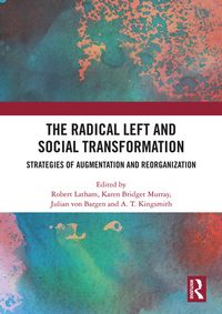 Produktbild: The Radical Left and Social Transformation