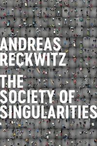 Bild vom Artikel Society of Singularities vom Autor Andreas Reckwitz